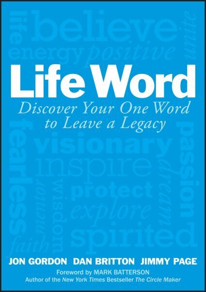 Life Word: Discover Your One Word to Leave a Legacy hind ja info | Majandusalased raamatud | kaup24.ee