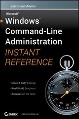 Windows Command Line Administration Instant Reference hind ja info | Majandusalased raamatud | kaup24.ee