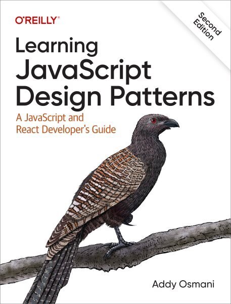 Learning JavaScript Design Patterns: A JavaScript and React Developer's Guide 2nd edition цена и информация | Majandusalased raamatud | kaup24.ee