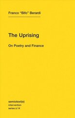 Uprising: On Poetry and Finance, Volume 14 hind ja info | Majandusalased raamatud | kaup24.ee