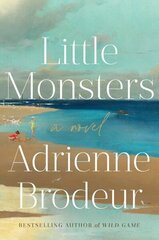 Little Monsters: PERFECT FOR FANS OF FLEISHMAN IS IN TROUBLE AND THE PAPER PALACE цена и информация | Фантастика, фэнтези | kaup24.ee