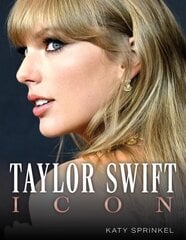 Taylor Swift: Icon цена и информация | Книги об искусстве | kaup24.ee