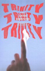 Trinity, Trinity, Trinity: A Novel цена и информация | Фантастика, фэнтези | kaup24.ee