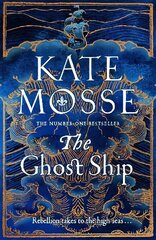 Ghost Ship: an epic historical novel from the number one bestselling author hind ja info | Fantaasia, müstika | kaup24.ee