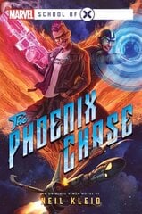 Phoenix Chase: A Marvel: School of X Novel Paperback Original цена и информация | Фантастика, фэнтези | kaup24.ee