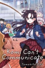 Komi Can't Communicate, Vol. 25 цена и информация | Фантастика, фэнтези | kaup24.ee