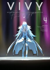 Vivy Prototype (Light Novel) Vol. 4 hind ja info | Fantaasia, müstika | kaup24.ee