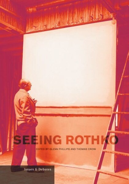 Seeing Rothko illustrated edition hind ja info | Kunstiraamatud | kaup24.ee