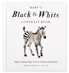 Baby's Black and White Contrast Book: High-Contrast Art for Visual Stimulation at Tummy Time цена и информация | Книги для малышей | kaup24.ee