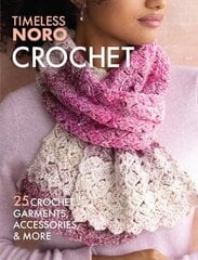 Crochet: 25 Crochet Garments, Accessories, & More hind ja info | Tervislik eluviis ja toitumine | kaup24.ee