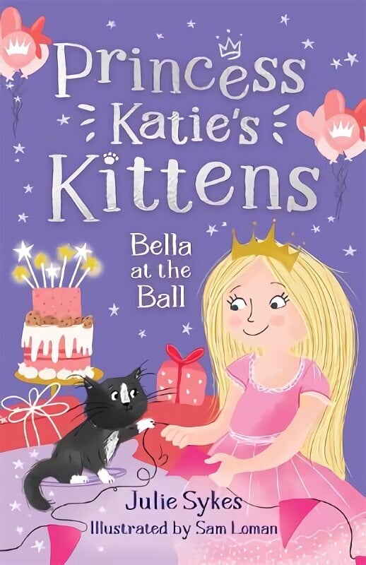 Bella at the Ball (Princess Katie's Kittens 2) hind ja info | Noortekirjandus | kaup24.ee