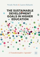 Sustainable Development Goals in Higher Education: A Transformative Agenda? hind ja info | Ühiskonnateemalised raamatud | kaup24.ee