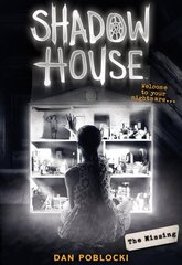 Missing (Shadow House #4) hind ja info | Noortekirjandus | kaup24.ee