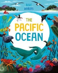 Blue Worlds: The Pacific Ocean hind ja info | Noortekirjandus | kaup24.ee