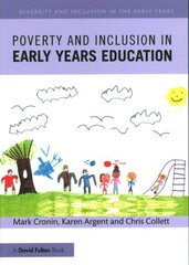 Poverty and Inclusion in Early Years Education hind ja info | Ühiskonnateemalised raamatud | kaup24.ee