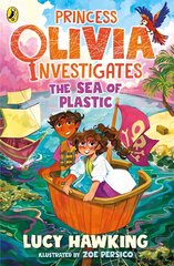 Princess Olivia Investigates: The Sea of Plastic hind ja info | Noortekirjandus | kaup24.ee