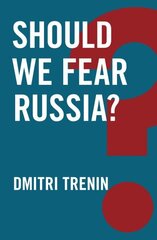 Should We Fear Russia? цена и информация | Книги по социальным наукам | kaup24.ee