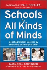 Schools for All Kinds of Minds: Boosting Student Success by Embracing Learning Variation цена и информация | Книги по социальным наукам | kaup24.ee