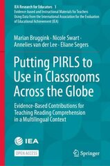 Putting PIRLS to Use in Classrooms Across the Globe: Evidence-Based Contributions for Teaching Reading Comprehension in a Multilingual Context 1st ed. 2022 hind ja info | Ühiskonnateemalised raamatud | kaup24.ee