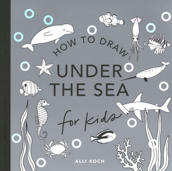 Under the Sea: How to Draw Books for Kids цена и информация | Väikelaste raamatud | kaup24.ee