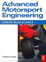 Advanced Motorsport Engineering: Units for Study at Level 3 цена и информация | Книги по социальным наукам | kaup24.ee