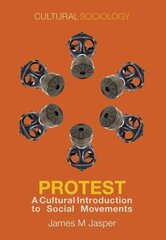 Protest: A Cultural Introduction to Social Movements hind ja info | Ühiskonnateemalised raamatud | kaup24.ee