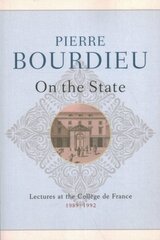 On the State: Lectures at the College de France, 1989 - 1992 hind ja info | Ühiskonnateemalised raamatud | kaup24.ee