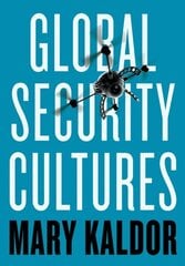 Global Security Cultures hind ja info | Ühiskonnateemalised raamatud | kaup24.ee