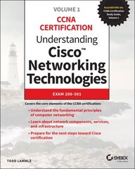 Understanding Cisco Networking Technologies, Volume 1: Exam 200-301 hind ja info | Ühiskonnateemalised raamatud | kaup24.ee