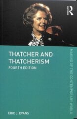 Thatcher and Thatcherism 4th edition hind ja info | Ühiskonnateemalised raamatud | kaup24.ee