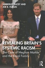 Revealing Britain's Systemic Racism: The Case of Meghan Markle and the Royal Family hind ja info | Ühiskonnateemalised raamatud | kaup24.ee