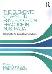 Elements of Applied Psychological Practice in Australia: Preparing for the National Psychology Examination Student Manual/Study Guide hind ja info | Ühiskonnateemalised raamatud | kaup24.ee