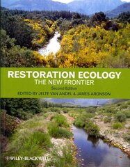 Restoration Ecology: The New Frontier 2nd edition цена и информация | Книги по социальным наукам | kaup24.ee