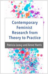 Contemporary Feminist Research from Theory to Practice цена и информация | Книги по социальным наукам | kaup24.ee