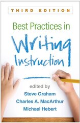 Best Practices in Writing Instruction 3rd edition hind ja info | Ühiskonnateemalised raamatud | kaup24.ee