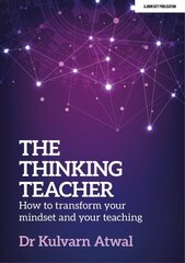 Thinking Teacher: How to transform your mindset and your teaching hind ja info | Ühiskonnateemalised raamatud | kaup24.ee