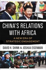 China's Relations with Africa: A New Era of Strategic Engagement hind ja info | Ühiskonnateemalised raamatud | kaup24.ee