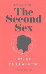 Second Sex (Vintage Feminism Short Edition) Vintage Feminism Short Edition hind ja info | Ühiskonnateemalised raamatud | kaup24.ee