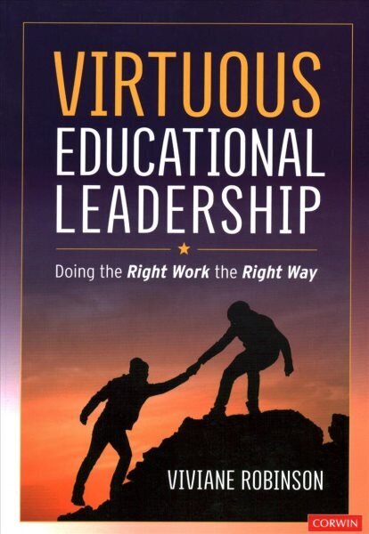Virtuous Educational Leadership: Doing the Right Work the Right Way hind ja info | Ühiskonnateemalised raamatud | kaup24.ee