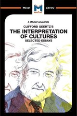 Analysis of Clifford Geertz's The Interpretation of Cultures: Selected Essays hind ja info | Ühiskonnateemalised raamatud | kaup24.ee