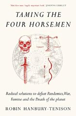 Taming the Four Horsemen hind ja info | Ühiskonnateemalised raamatud | kaup24.ee