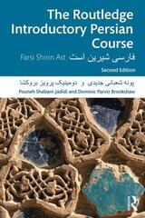 Routledge Introductory Persian Course: Farsi Shirin Ast 2nd edition hind ja info | Võõrkeele õppematerjalid | kaup24.ee