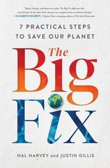 Big Fix: Seven Practical Steps to Save Our Planet цена и информация | Книги по социальным наукам | kaup24.ee