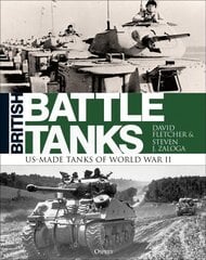 British Battle Tanks: American-made World War II Tanks hind ja info | Ajalooraamatud | kaup24.ee