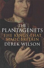 Plantagenets: The Kings That Made Britain hind ja info | Ajalooraamatud | kaup24.ee