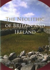 Neolithic of Britain and Ireland цена и информация | Исторические книги | kaup24.ee