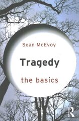 Tragedy: The Basics hind ja info | Ajalooraamatud | kaup24.ee