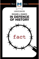 Analysis of Richard J. Evans's In Defence of History: In Defence of History цена и информация | Исторические книги | kaup24.ee