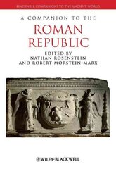 Companion to the Roman Republic hind ja info | Ajalooraamatud | kaup24.ee
