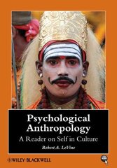 Psychological Anthropology: A Reader on Self in Culture hind ja info | Ajalooraamatud | kaup24.ee